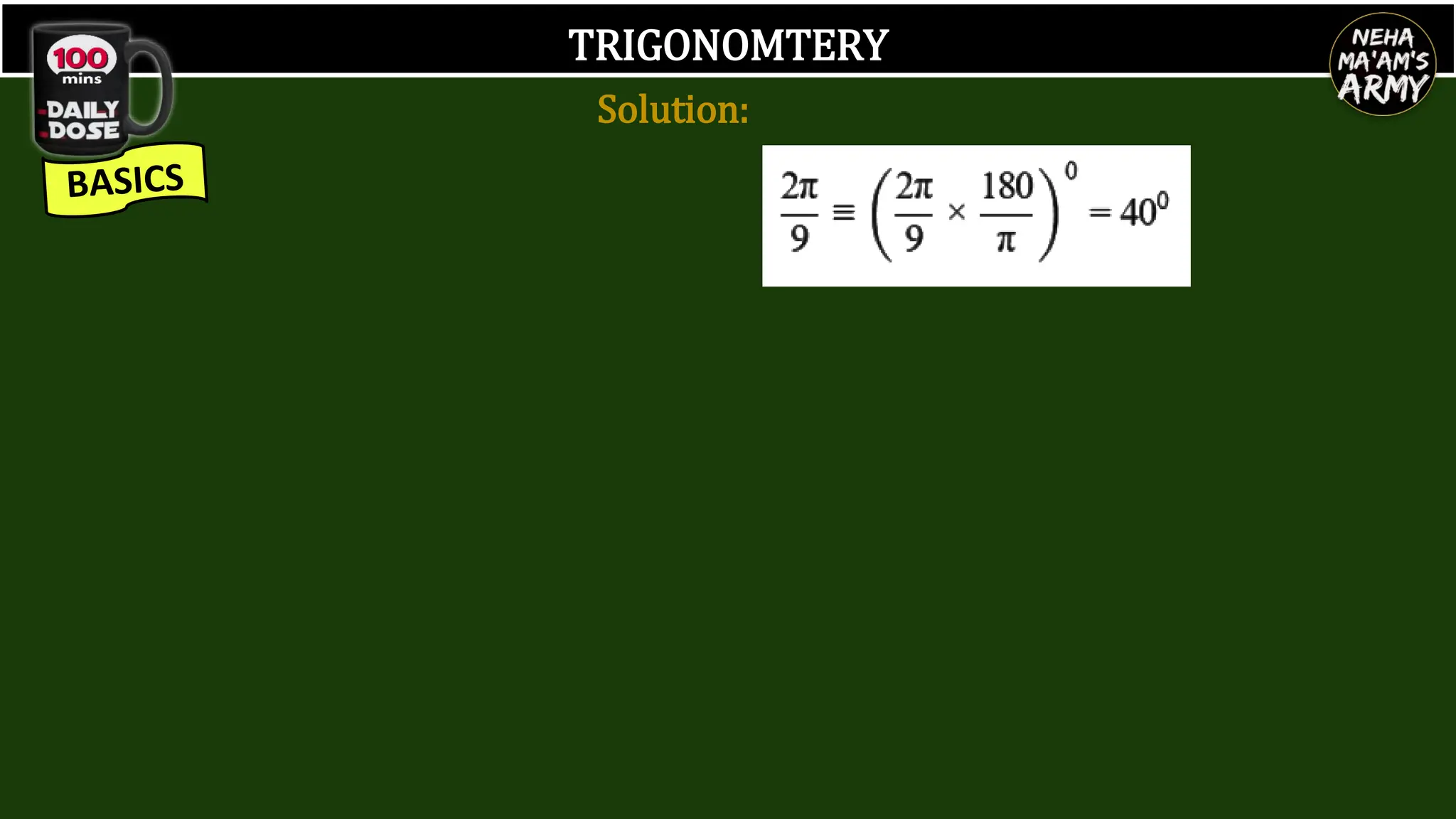 TRIGONOMTERY
Solution:
 