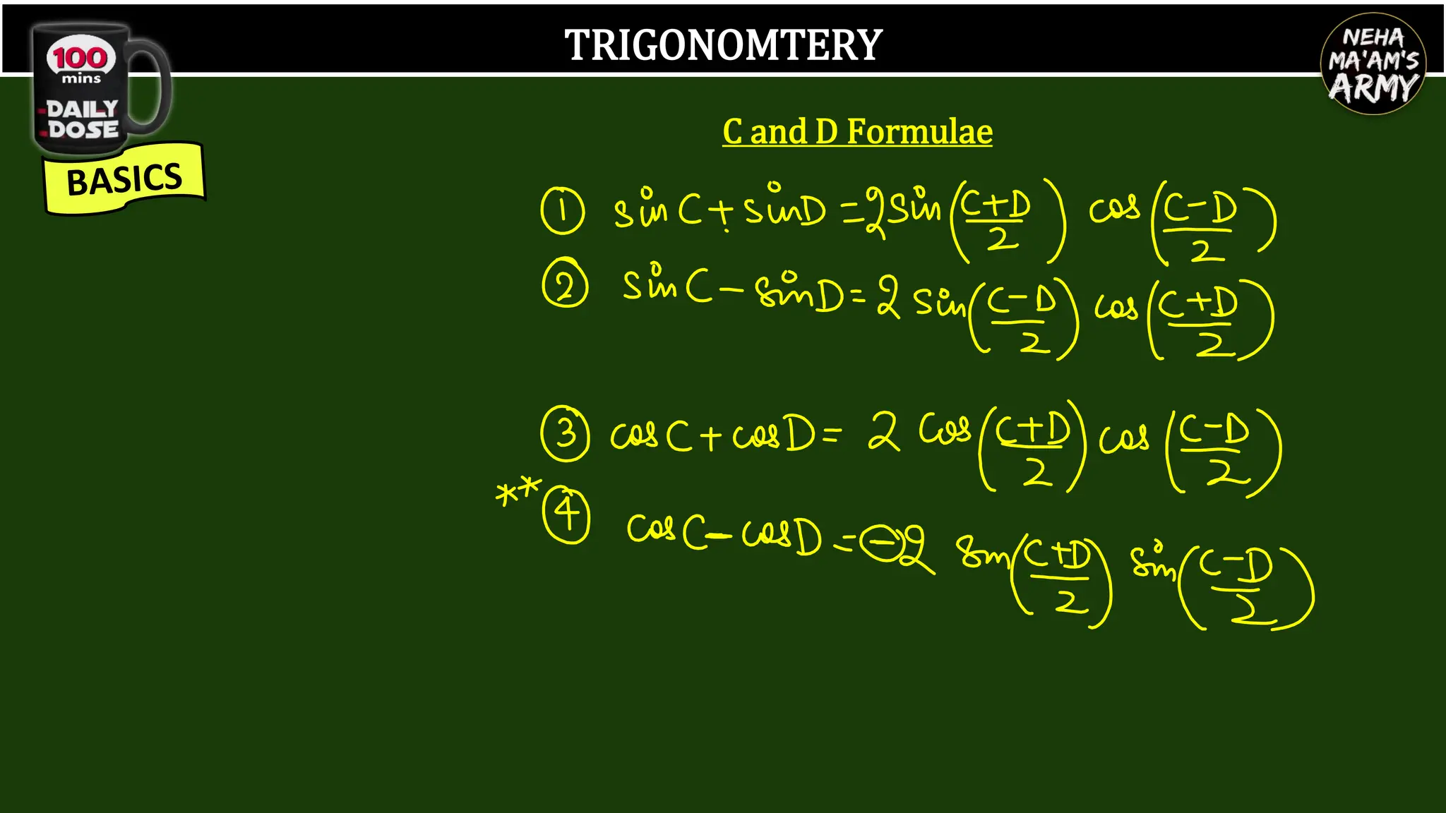 TRIGONOMTERY
C and D Formulae
 