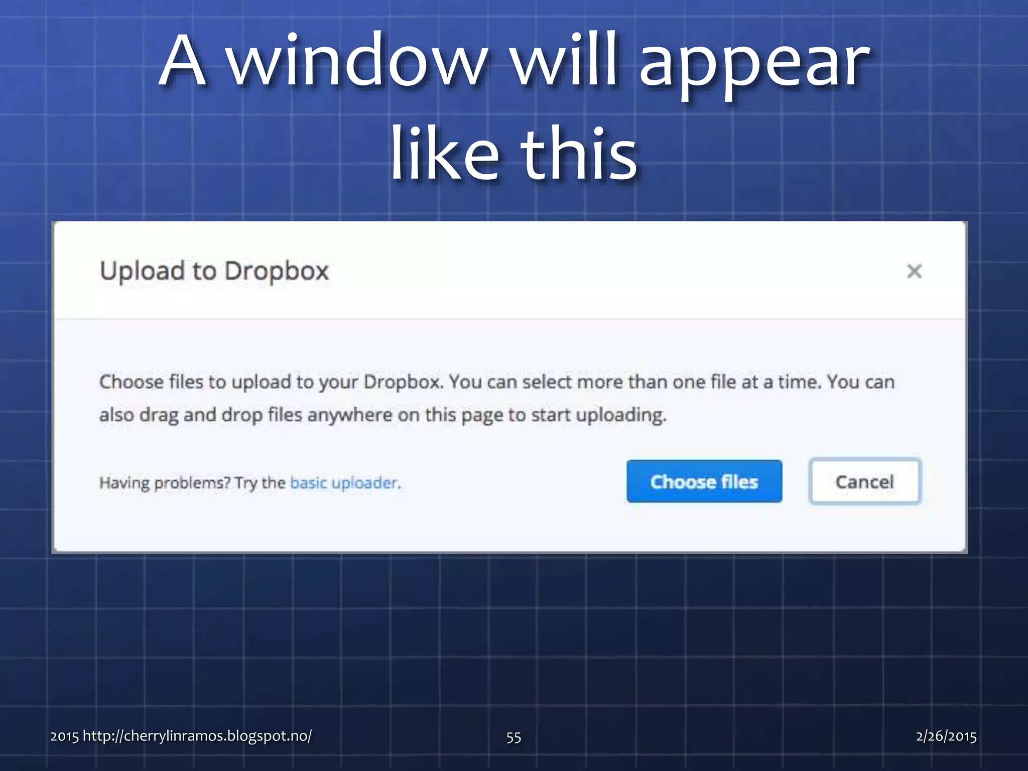 A window will appear
like this
2015 http://cherrylinramos.blogspot.no/ 55 2/26/2015
 