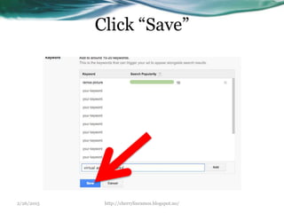 Click “Save”
2/26/2015 http://cherrylinramos.blogspot.no/
 