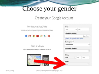Choose your gender
2/26/2015 http://cherrylinramos.blogspot.no/
 
