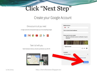 Click “Next Step”
2/26/2015 http://cherrylinramos.blogspot.no/
 