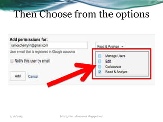Then Choose from the options
2/26/2015 http://cherrylinramos.blogspot.no/
 