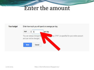 Enter the amount
2/26/2015 http://cherrylinramos.blogspot.no/
 