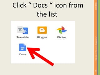 2/27/2015
28
http://cherrylinramos.blogspot.no/
Click “ Docs “ icon from
the list
 