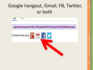Google hangout, Gmail, FB, Twitter,
or both
2/27/2015http://cherrylinramos.blogspot.no/
53
 