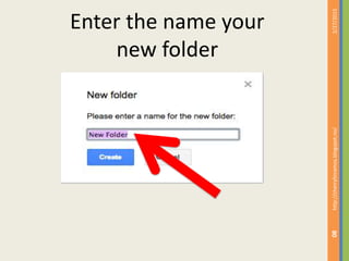 2/27/2015http://cherrylinramos.blogspot.no/
80
Enter the name your
new folder
 