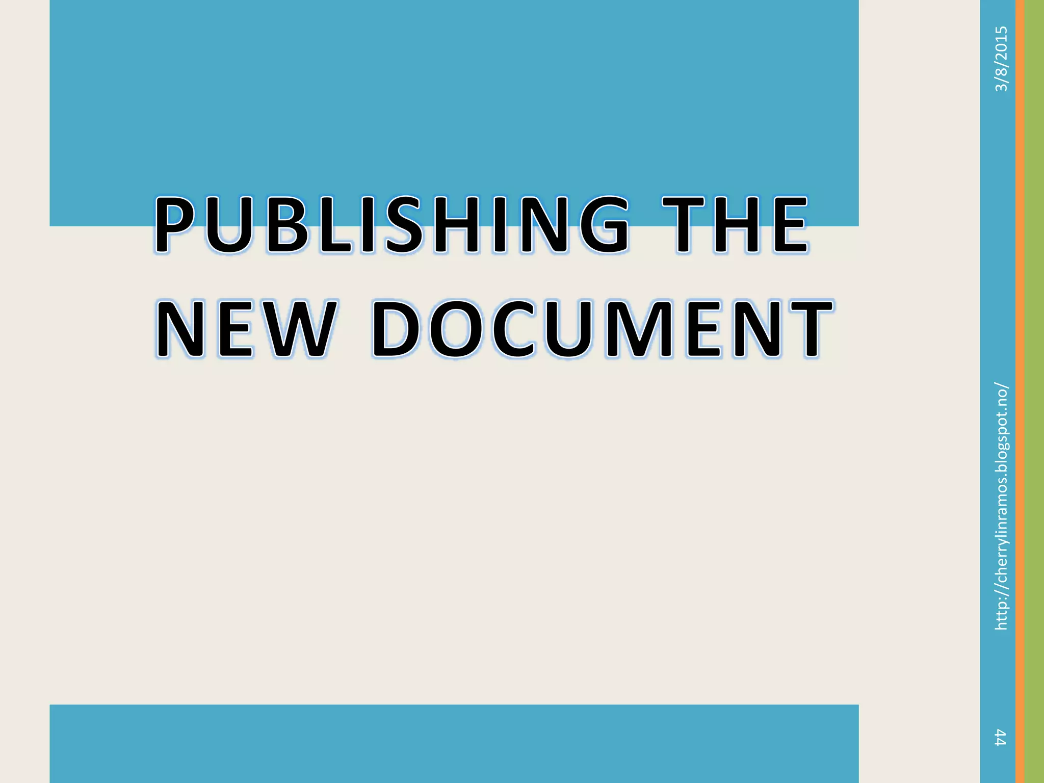 3/8/2015http://cherrylinramos.blogspot.no/
44
 
