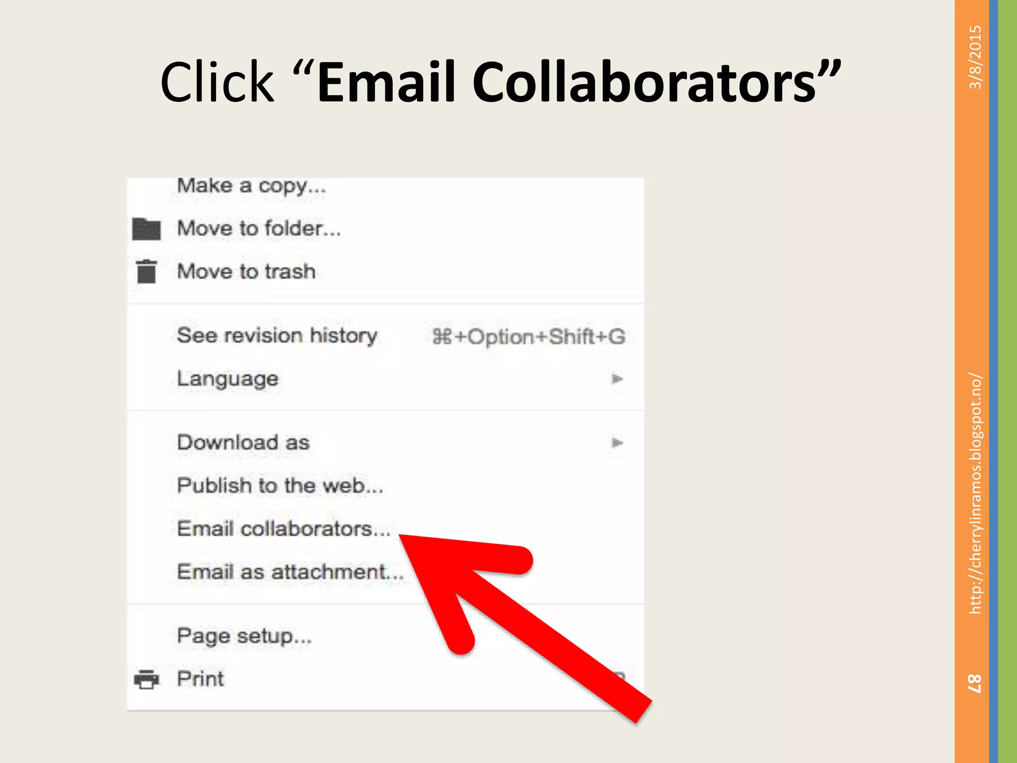 Click &ldquo;Email Collaborators&rdquo;
3/8/2015http://cherrylinramos.blogspot.no/
87
 