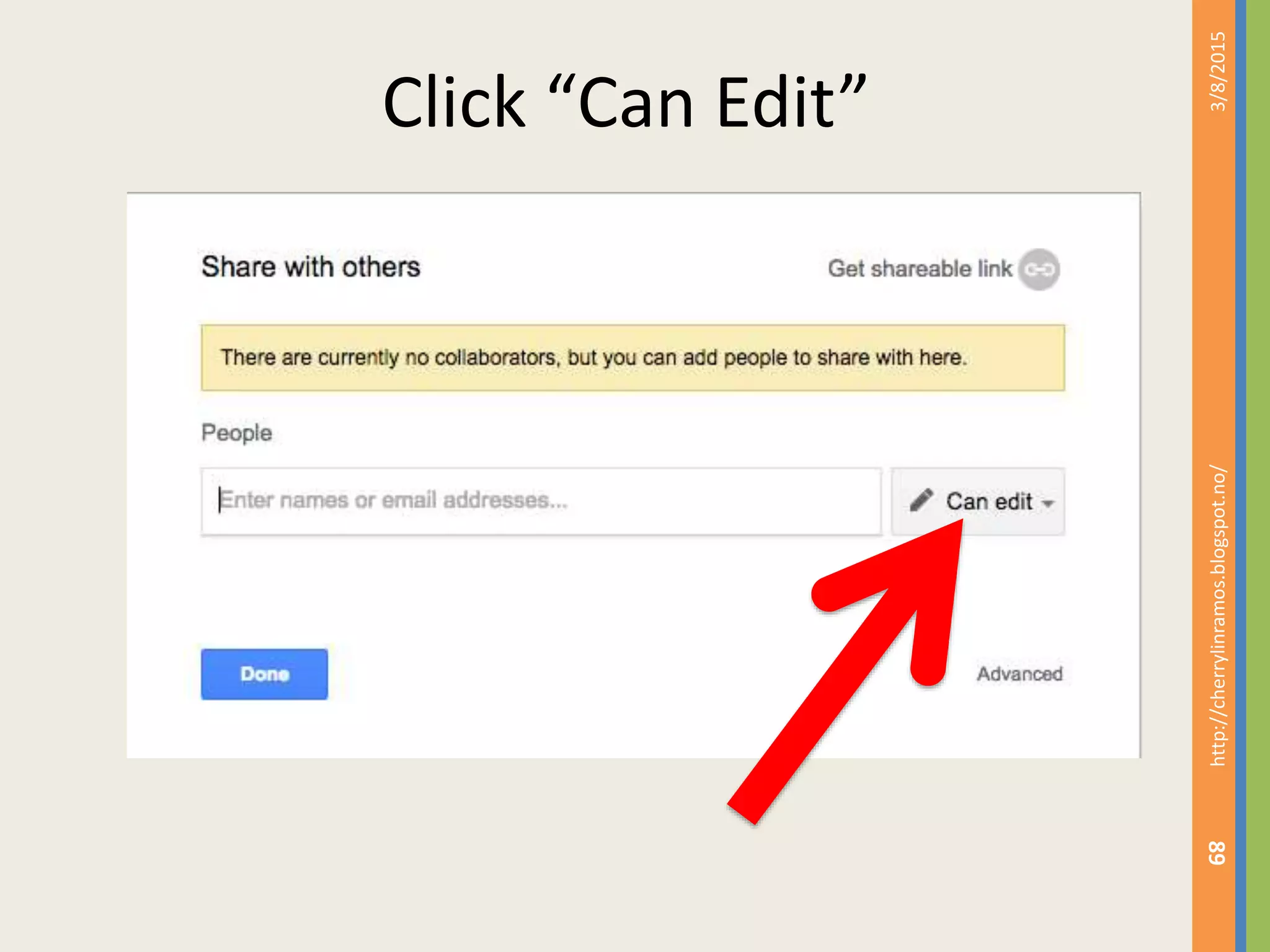 Click &ldquo;Can Edit&rdquo;
3/8/2015http://cherrylinramos.blogspot.no/
89
 