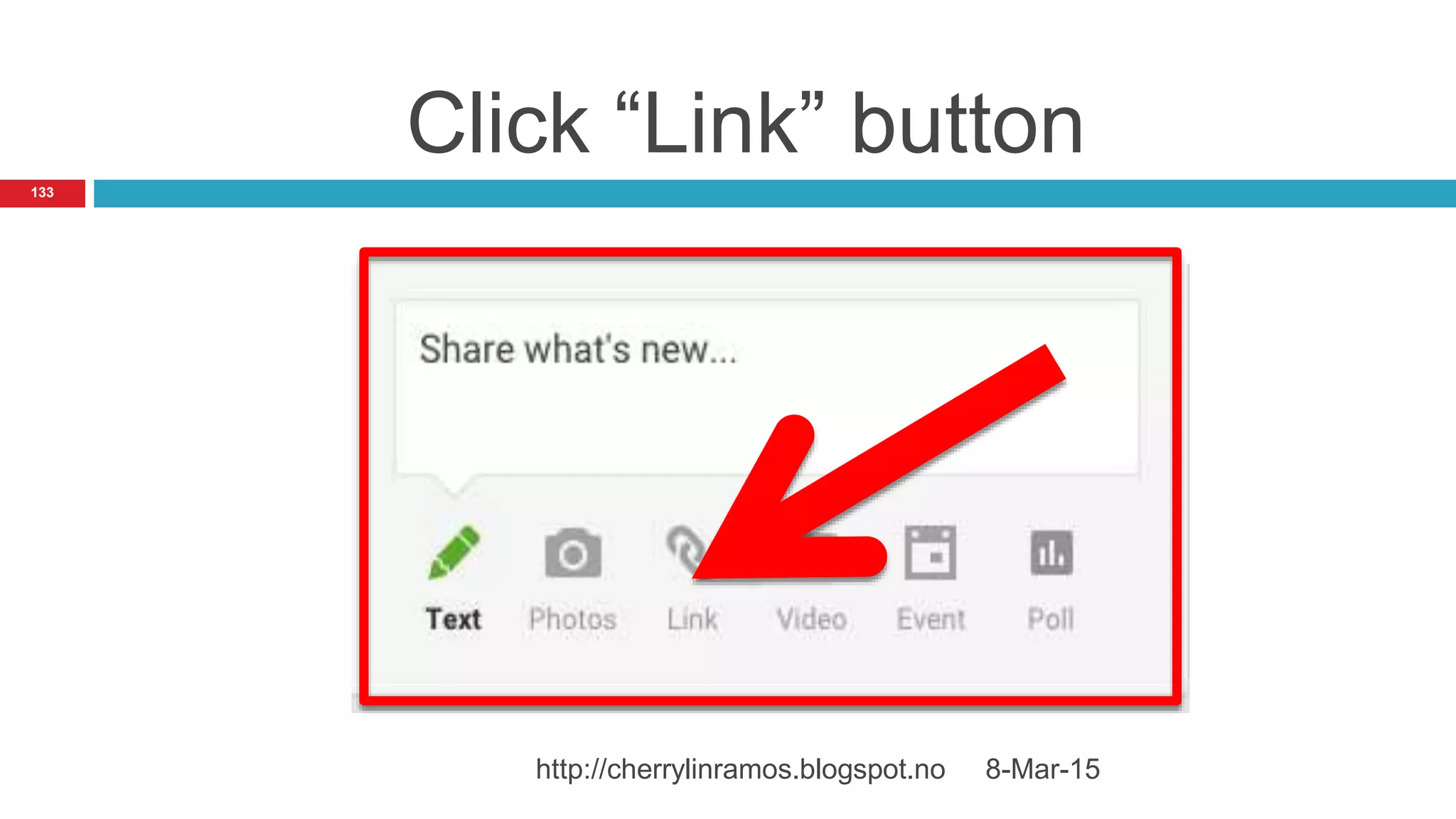 Click “Link” button
8-Mar-15http://cherrylinramos.blogspot.no
133
 