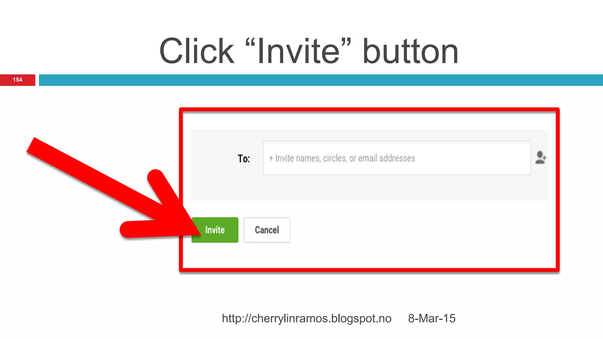 Click “Invite” button
8-Mar-15http://cherrylinramos.blogspot.no
154
 