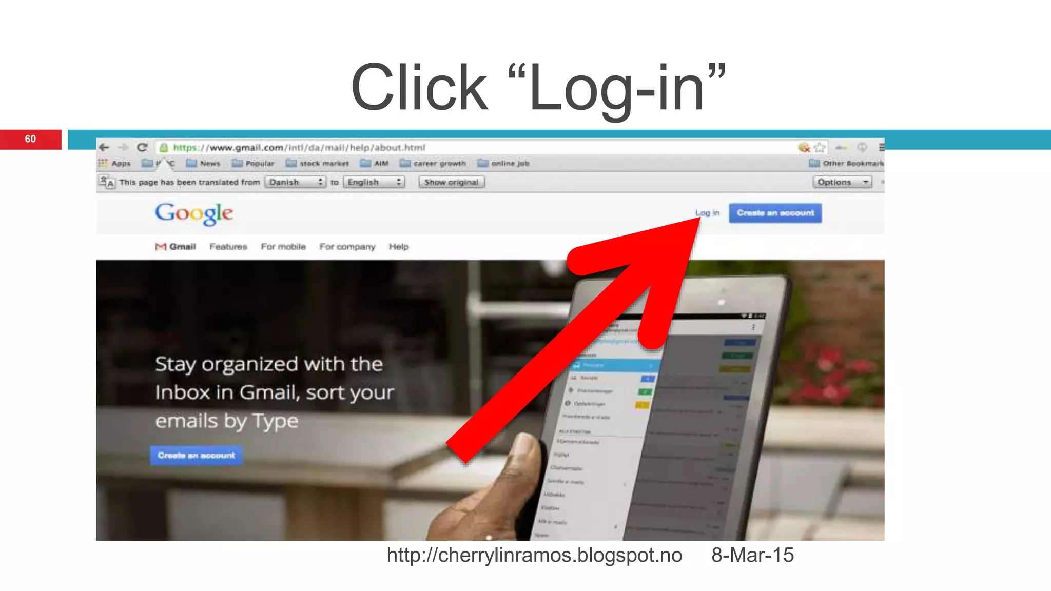 Click “Log-in”
8-Mar-15http://cherrylinramos.blogspot.no
60
 