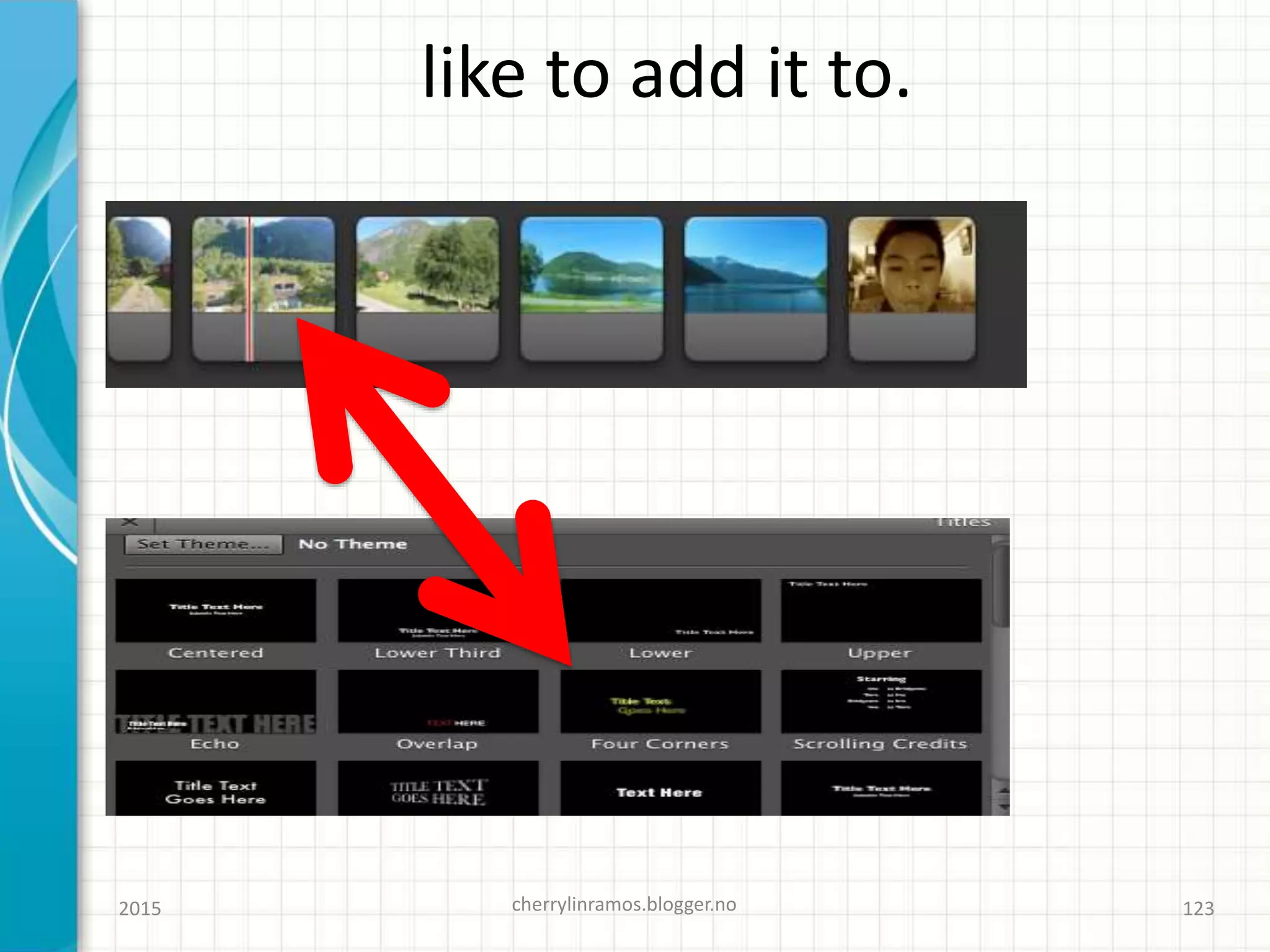 like to add it to.
2015 cherrylinramos.blogger.no 123
 