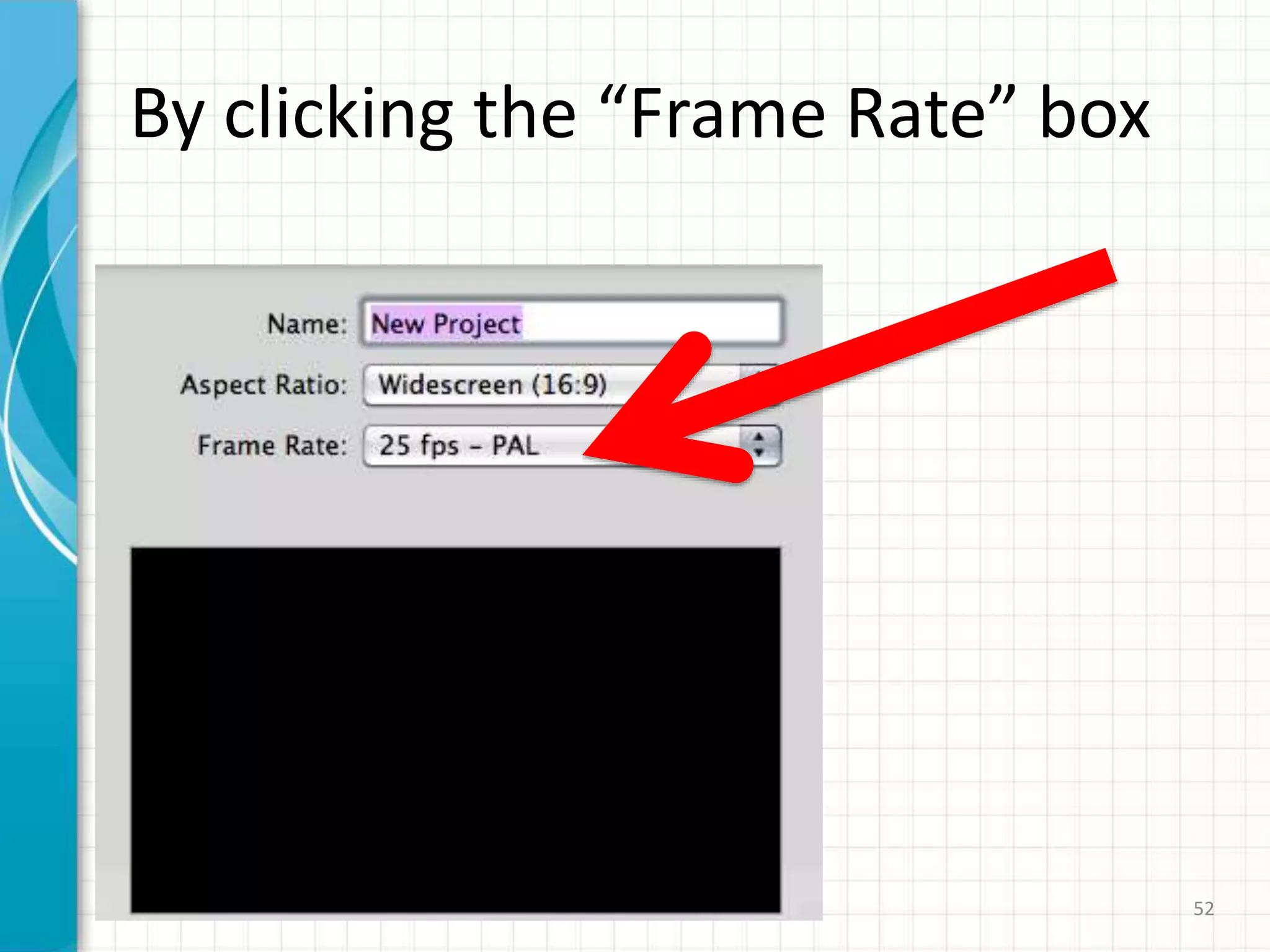 By clicking the “Frame Rate” box
cherrylinramos.blogger.no2015 52
 