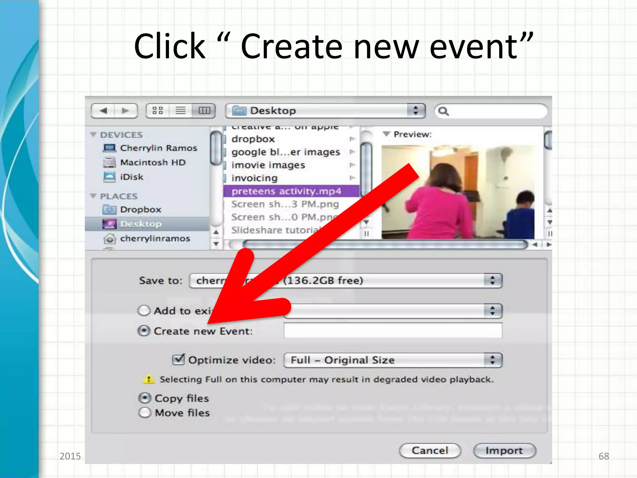 Click “ Create new event”
2015 cherrylinramos.blogger.no 68
 