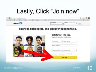 Lastly, Click “Join now”
2/27/2015cherrylinramos@gmail.com
19
 