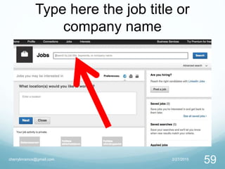 Type here the job title or
company name
2/27/2015cherrylinramos@gmail.com
59
 