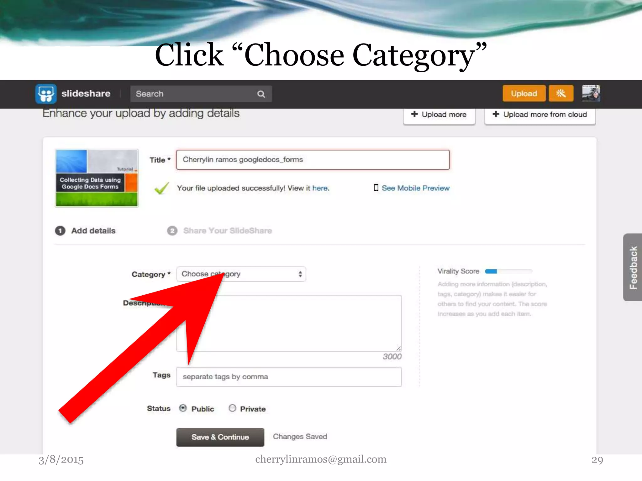 Click “Choose Category”
3/8/2015 cherrylinramos@gmail.com 29
 