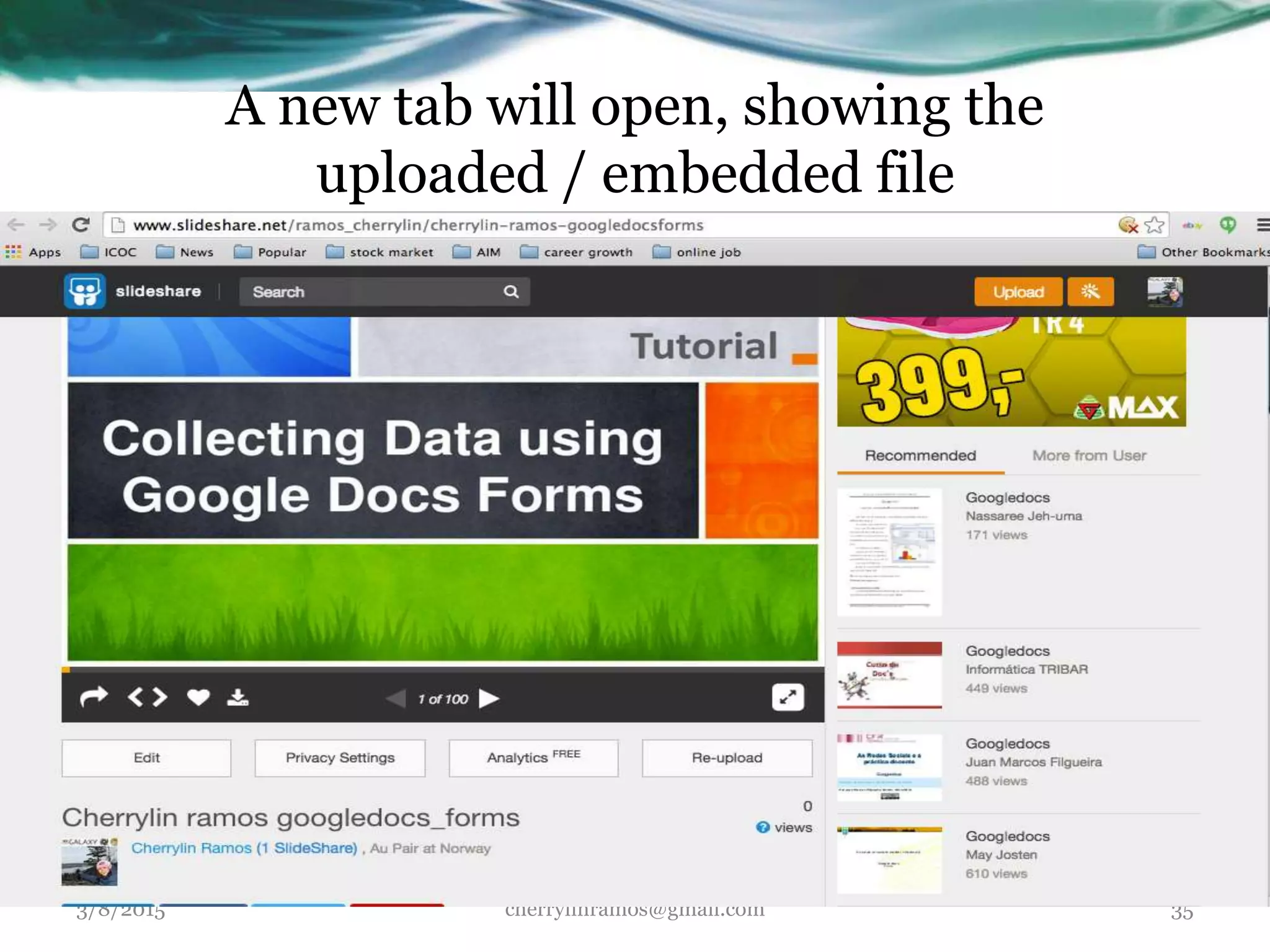 A new tab will open, showing the
uploaded / embedded file
3/8/2015 cherrylinramos@gmail.com 35
 
