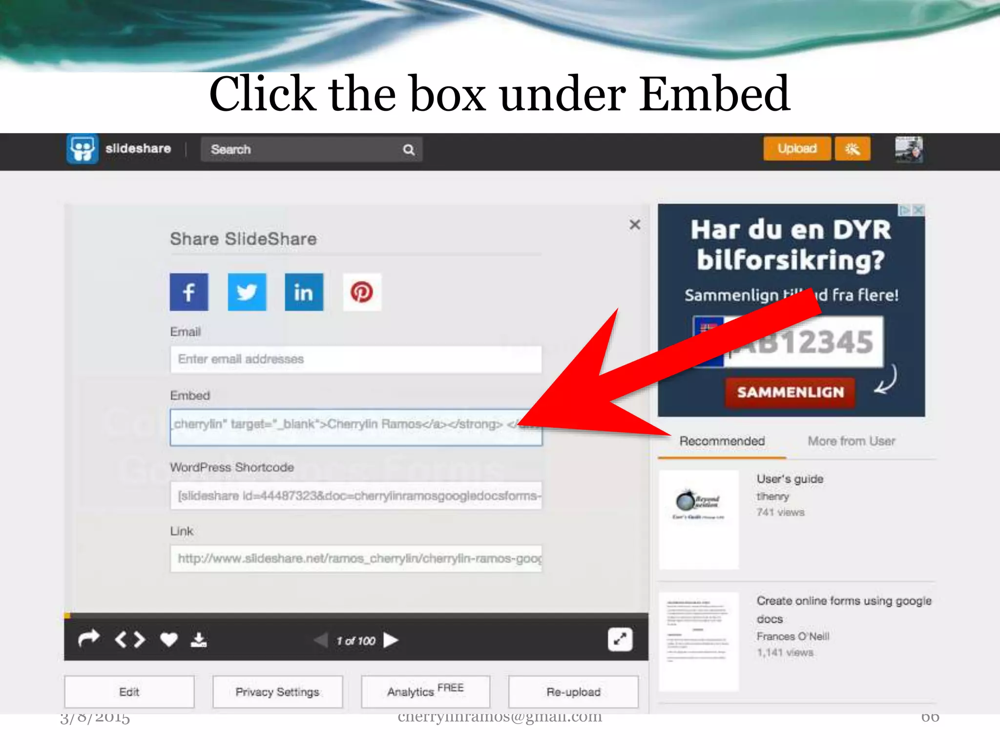 Click the box under Embed
3/8/2015 cherrylinramos@gmail.com 66
 