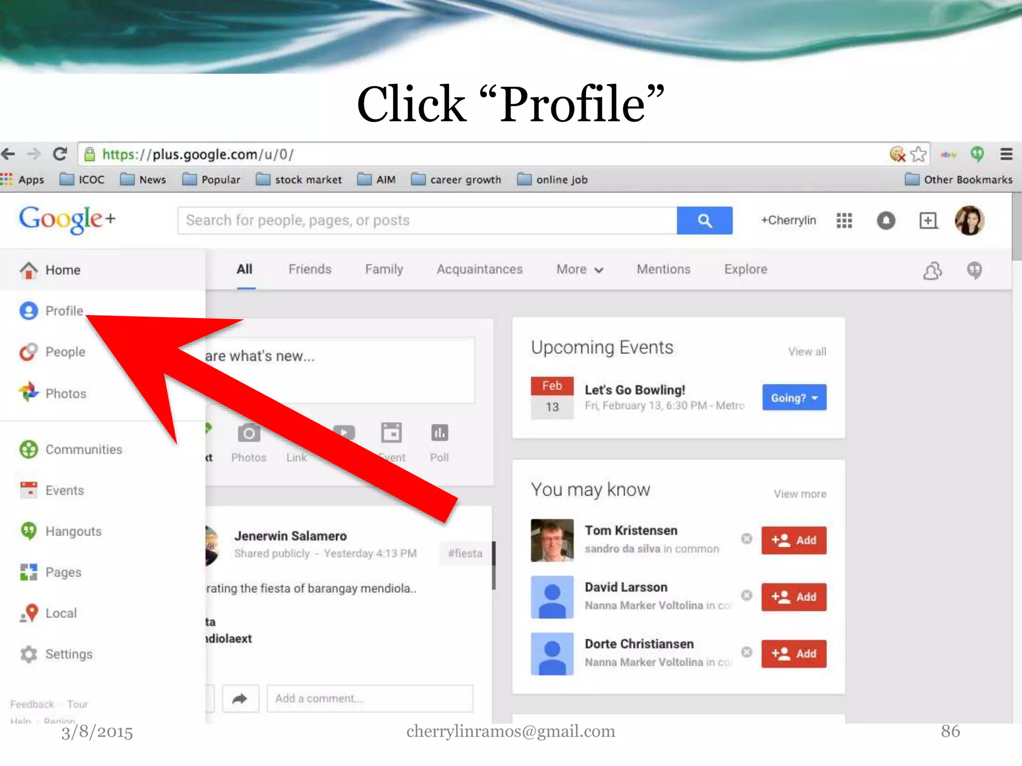 Click “Profile”
3/8/2015 cherrylinramos@gmail.com 86
 