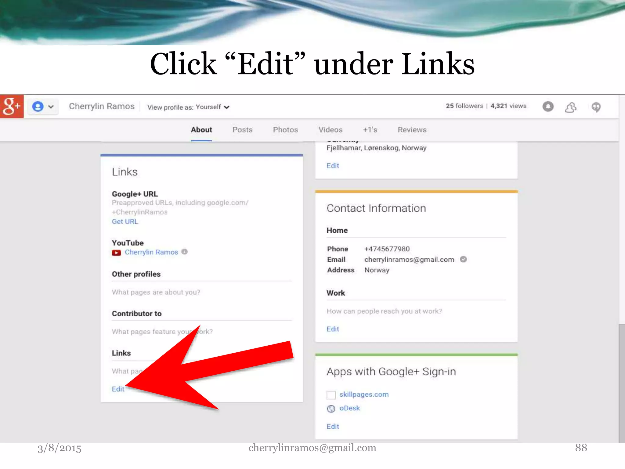 Click “Edit” under Links
3/8/2015 cherrylinramos@gmail.com 88
 