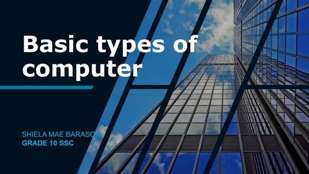Basic types of computer | PPT