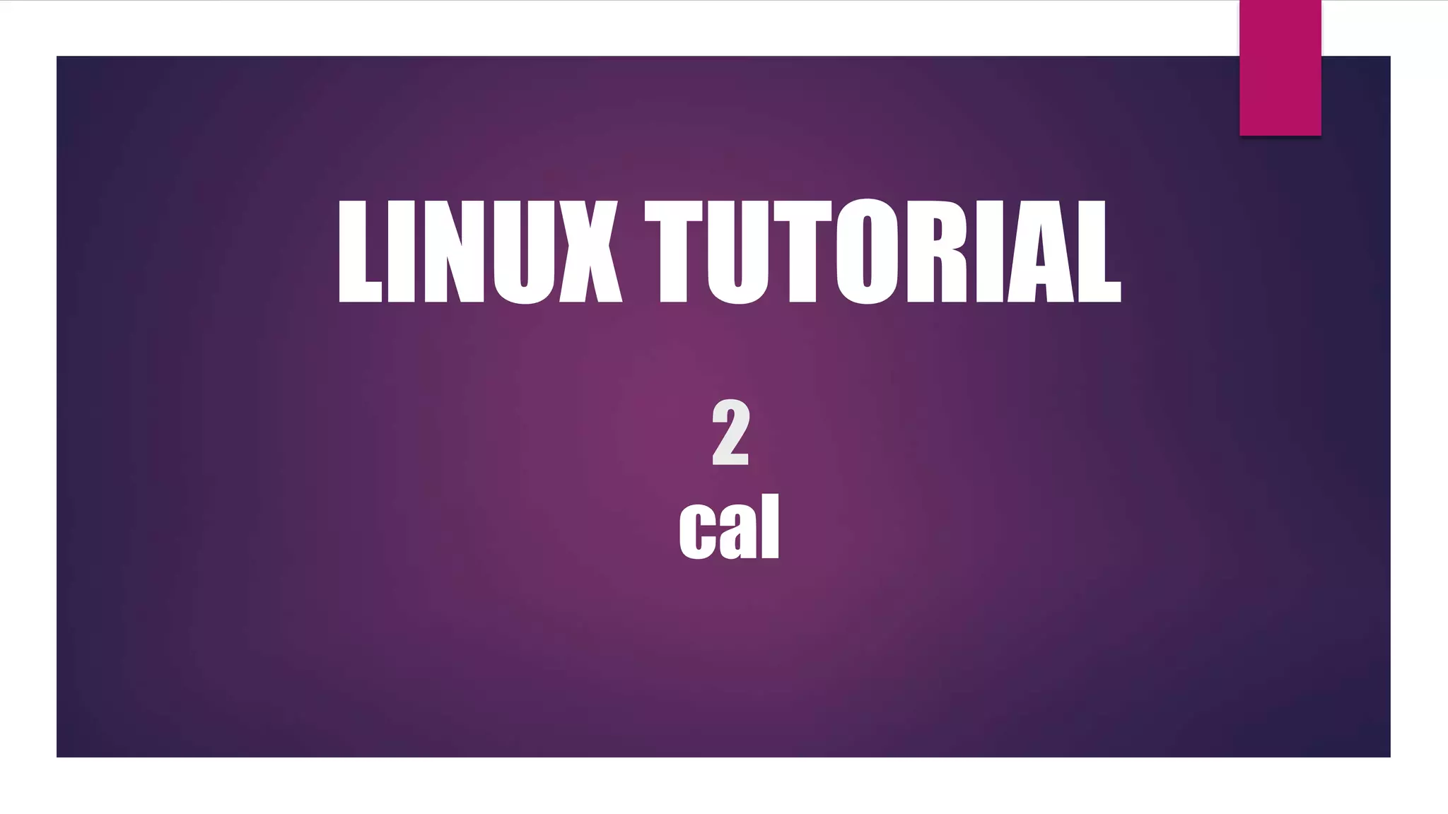 How to use cal command in Linux | PPT