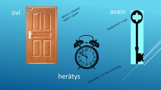 ovi avain
herätys
 