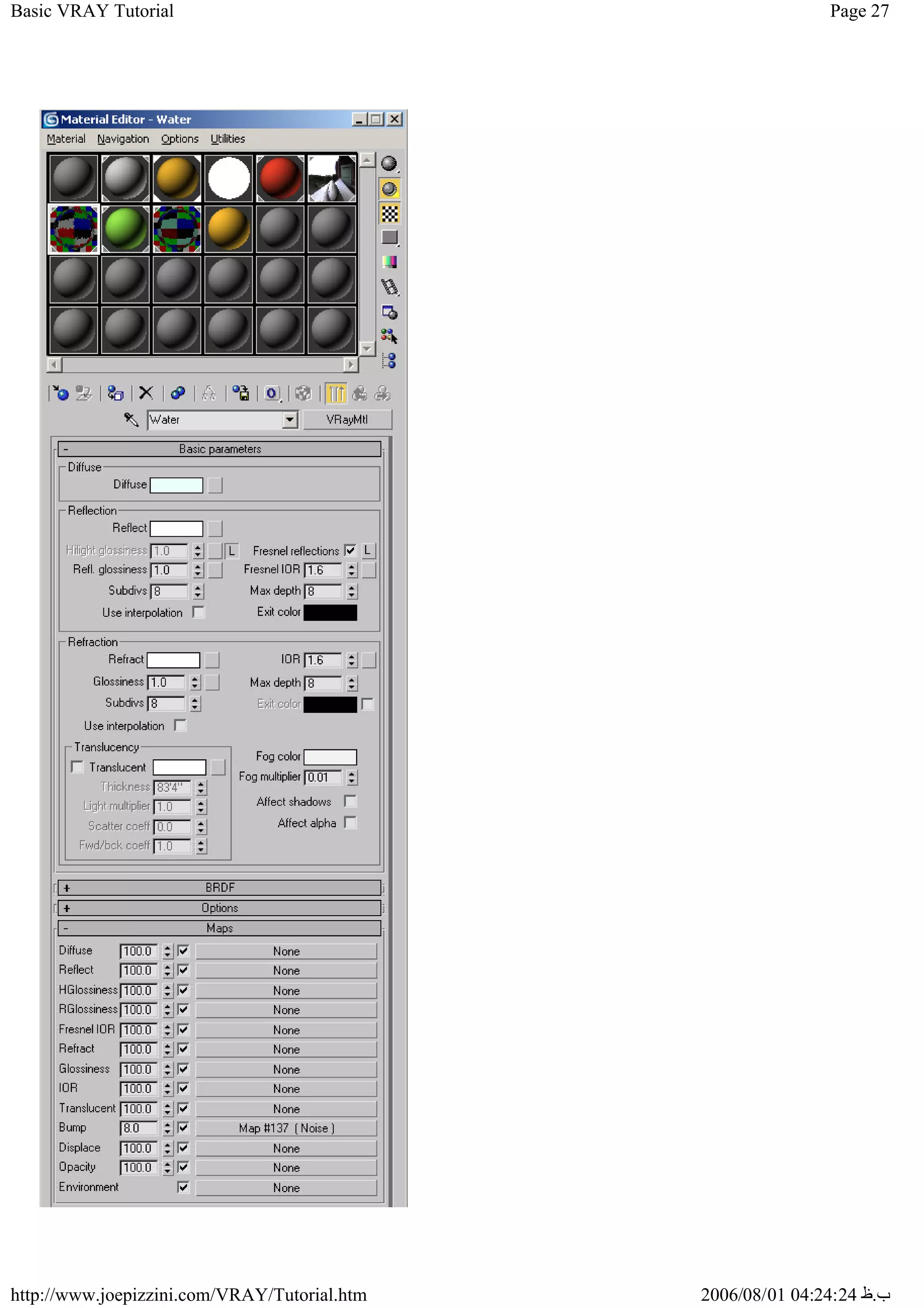 Page 27
Basic VRAY Tutorial
2006/08/01 04:24:24 ‫ب‬
.
‫ظ‬
http://www.joepizzini.com/VRAY/Tutorial.htm
 