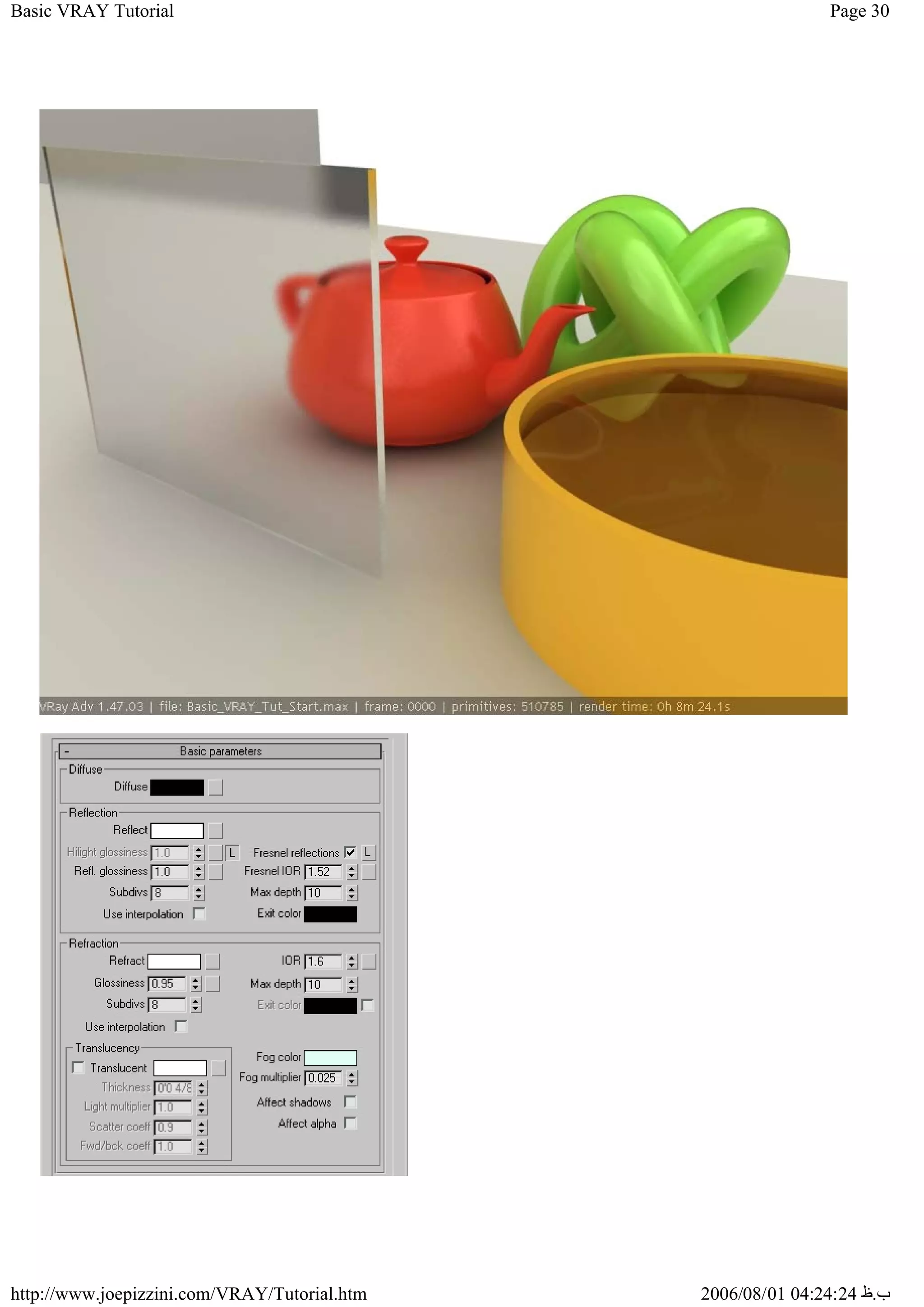 Page 30
Basic VRAY Tutorial
2006/08/01 04:24:24 ‫ب‬
.
‫ظ‬
http://www.joepizzini.com/VRAY/Tutorial.htm
 