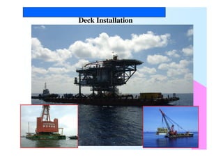 Thai Nippon Steel Engineering and Construction Corporation
Deck Installation
 