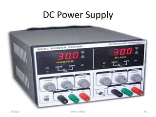 DC Power Supply
2/6/2015 WPX ( 17005) 45
 