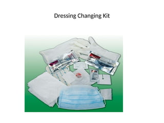 Dressing Changing Kit
 