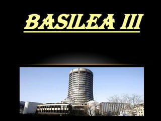BASILEA III 