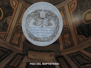 PISO DEL BAPTISTERIO 
 
