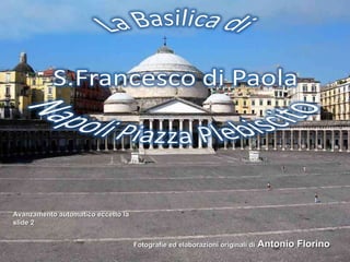 Fotografie ed elaborazioni originali di   Antonio Florino Avanzamento automatico eccetto la slide 2 