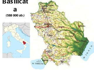 Basilicata (588 000 ab.) 