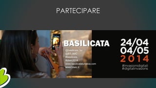 PARTECIPARE
 