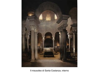 Il mausoleo di Santa Costanza, interno
 