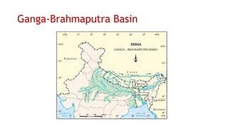 Ganga-Brahmaputra Basin
 