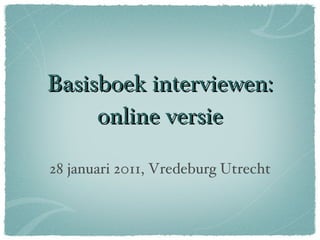Basisboek interviewen: online versie ,[object Object]
