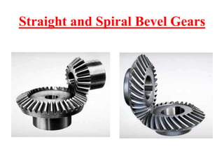 Straight and Spiral Bevel Gears
 