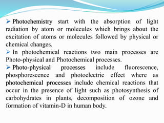 Photochemistry Examples Basis of photochemistry | PPTX