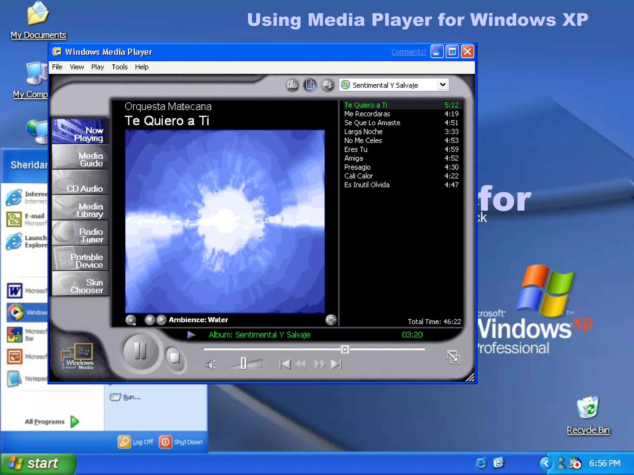 Using Media Player for  Windows XP Using Media Player for Windows XP  To use Media Player for Windows XP On the  Start  menu, click  Windows Media Player . Place a CD in your CD-ROM drive. Click the  Now Playing  tab to view information about your CD. If your CD does not start automatically, click the  Play  icon. 