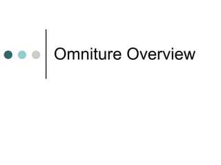 Omniture Overview 