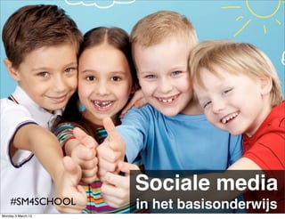 Sociale Media in het
                      basisonderwijs
                            Sociale media
              Stefaan Lammertyn - Pixular.be
    #SM4SCHOOL          @slk8500
                            in het basisonderwijs
Monday 5 March 12
 