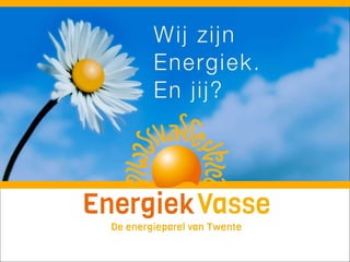Voorlichtingsavond Energiek Vasse