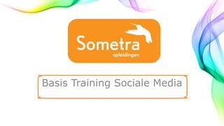 Basis Training Sociale Media
 